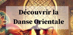 decouvrir la danse orientale